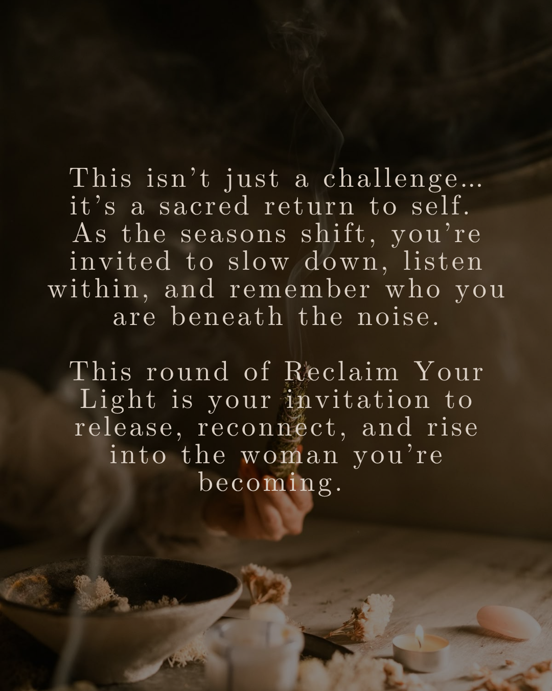 RECLAIM YOUR LIGHT - 30 Day Challenge